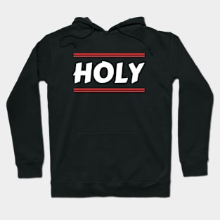 Holy | Christian Hoodie